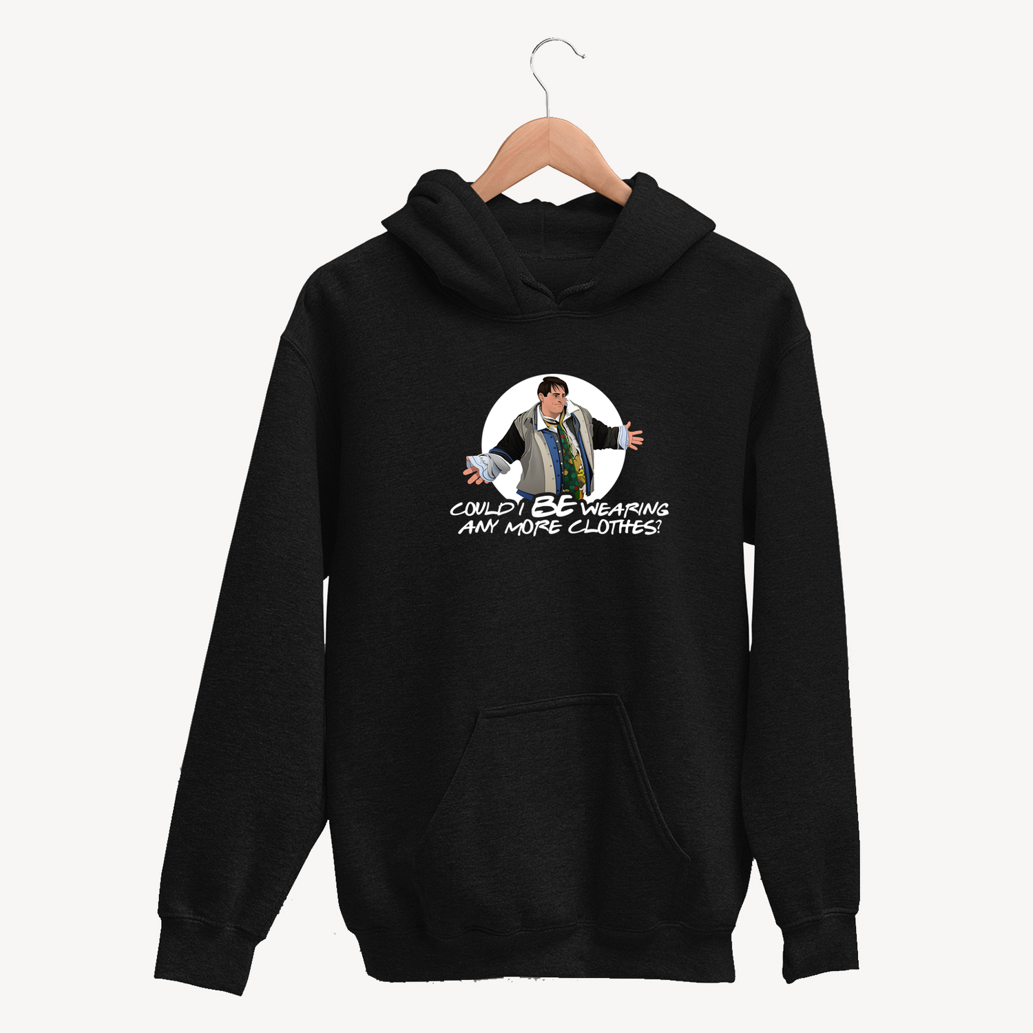 Joey 'Could I Be Wearing Any More Clothes' Graphic Unisex Hoodie [CLEARANCE SALE]